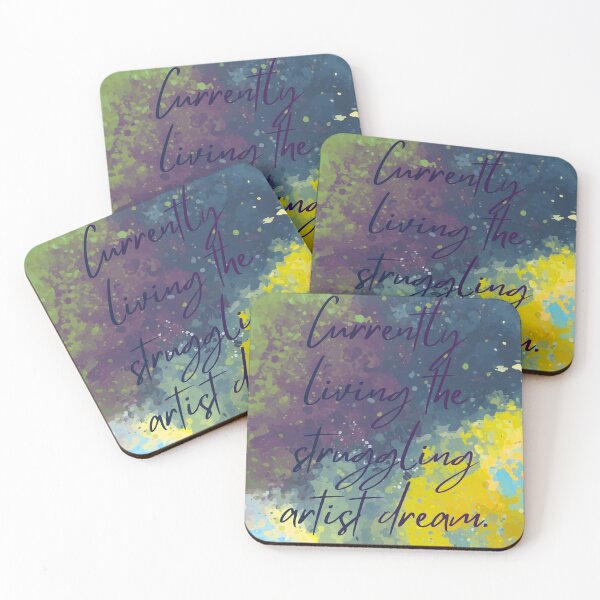 Item preview, The Struggling Artist Era: Funny Artist Quote designed and sold by Veiled Light Studio.