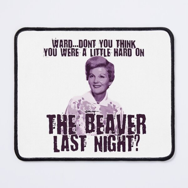 Item preview, Ward Don'T You Think You Were Hard On The Beaver Retro 50S Tv Quote Vintage Humor | Best Gift designed and sold by YourFoxTrot.