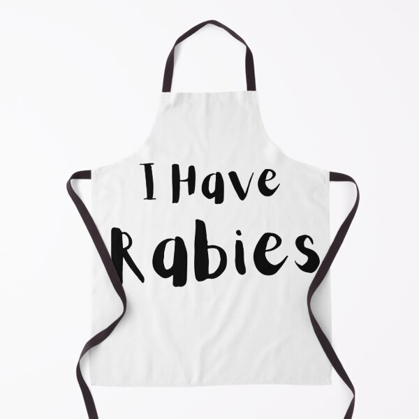 Item preview, I have Rabies - Black designed and sold by JustABrokeFan.