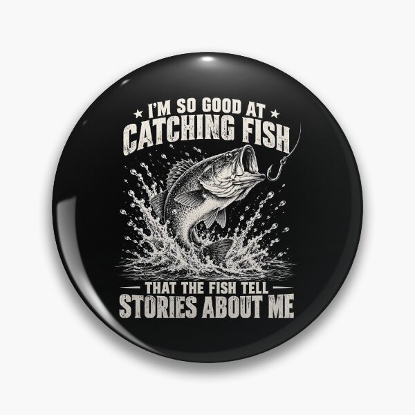 Item preview, Im So Good At Catching Fish designed and sold by a-turner-paint.