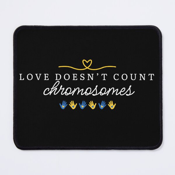 Item preview, Love Doesn't Count Chromosomes Down Syndrome Awareness designed and sold by Good-Mood-Goods.