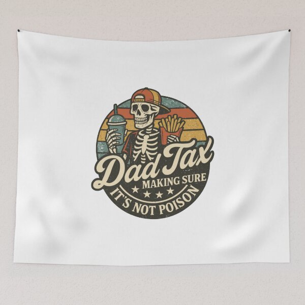 Item preview, Dad Tax Making Sure It's Not Poison Fathers Day designed and sold by patriciagcraig.