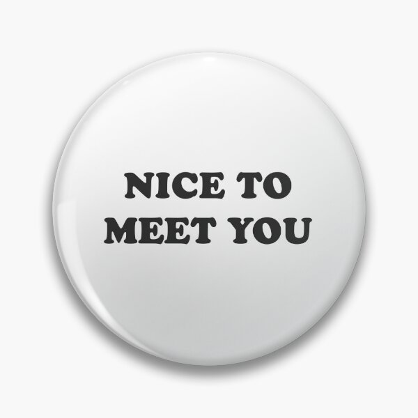 Item preview, Nice to meet you - funny tea designed and sold by GoMyms.