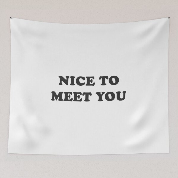 Item preview, Nice to meet you - funny tea designed and sold by GoMyms.