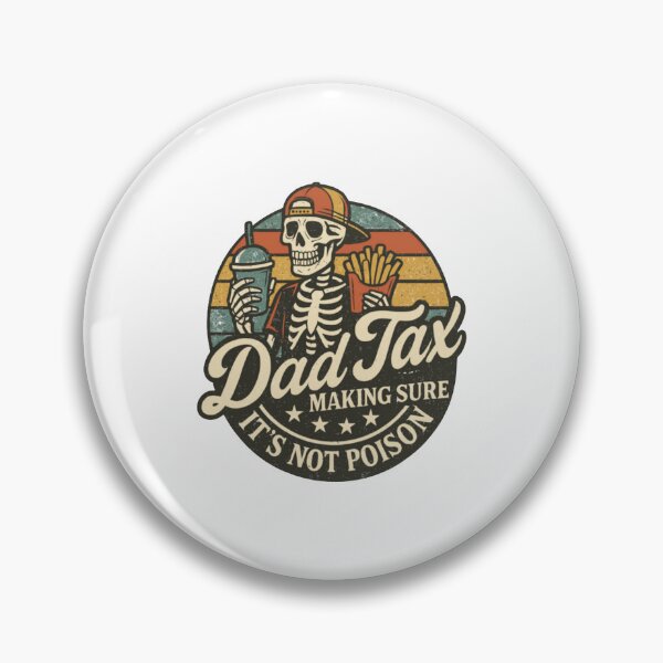 Item preview, Dad Tax Making Sure It's Not Poison Fathers Day designed and sold by BriannaGatto.