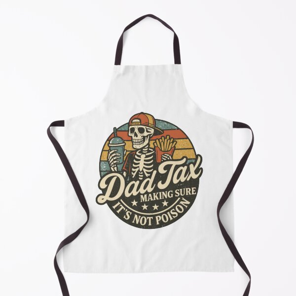Item preview, Dad Tax Making Sure It's Not Poison Fathers Day designed and sold by BriannaGatto.