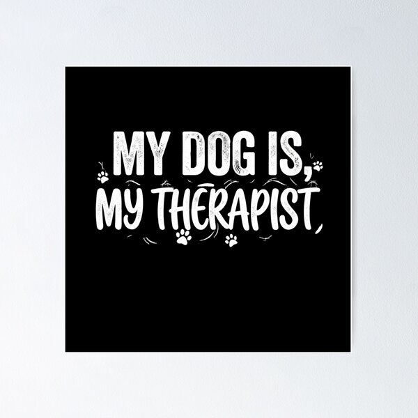 Item preview, Funny My Dog Is My Therapist Cute Paw Prints Pet Lover Gift designed and sold by KreatoLab.