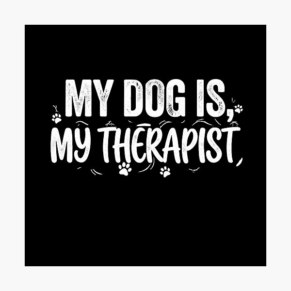 Item preview, Funny My Dog Is My Therapist Cute Paw Prints Pet Lover Gift designed and sold by KreatoLab.