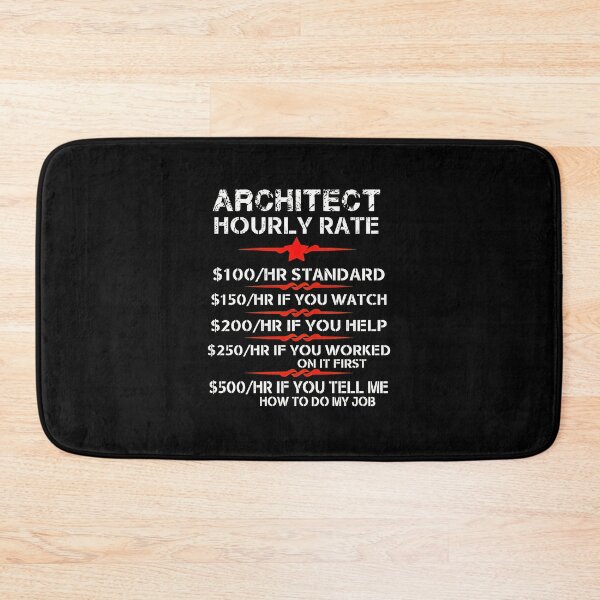 Item preview, Architect Hourly Rate Funny Design designed and sold by hottlekxsvayq.