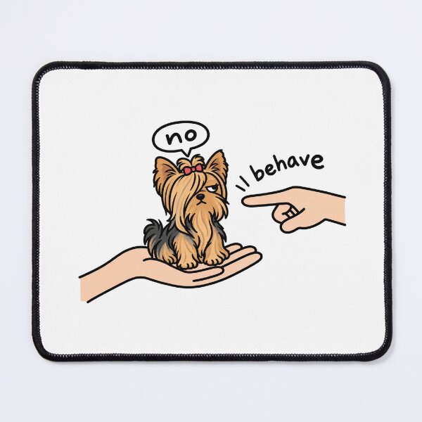 Item preview, Yorkshire Terrier Says No Funny Dog designed and sold by MonkiFlipp.