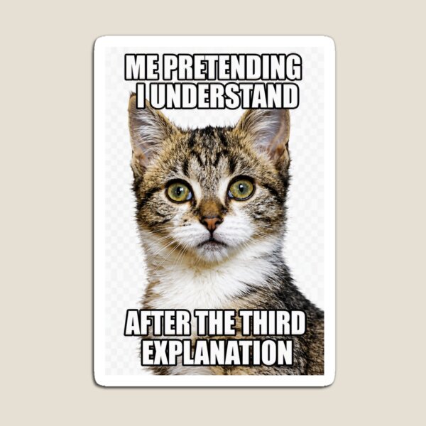 Item preview, Apollo the Cat | Pretending to Understand | Funny Work & Office Cat Meme designed and sold by Michael Cherne.