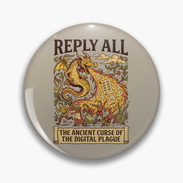 Item preview, Reply All Ancient Curse Medieval Dragon Email Humor designed and sold by SplashTastic.