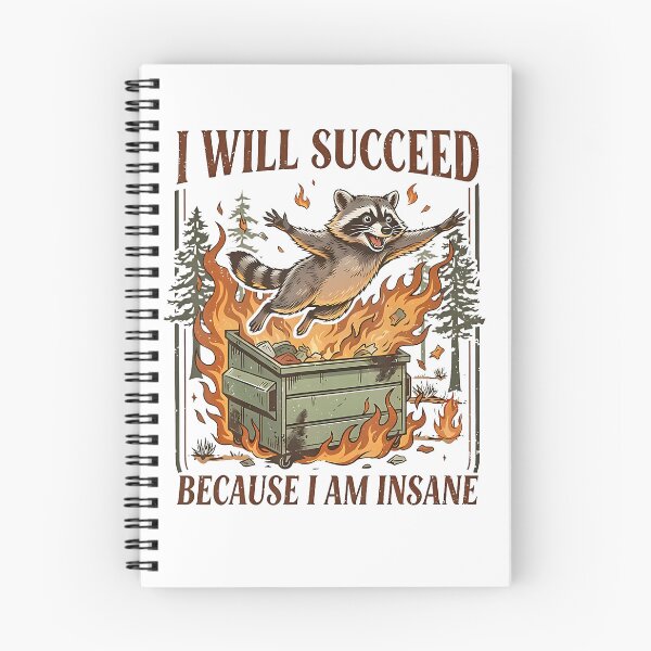 Item preview,  I Will Succeed Because I Am Insane Funny Raccoon Trash Panda designed and sold by OddityVault.