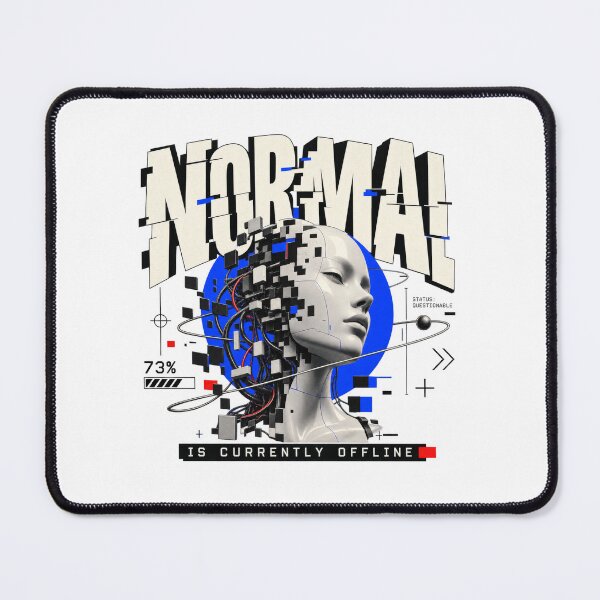 Item preview, Normal Is Currently Offline Cyberpunk AI Design designed and sold by Trendy-Artistry.