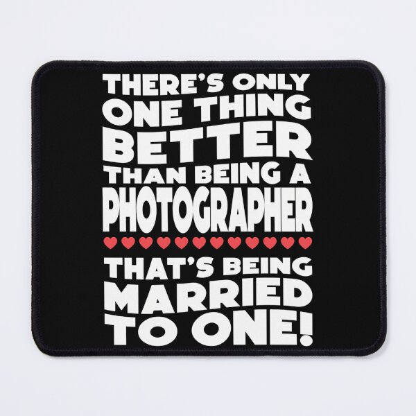 Item preview, Being A Photographer - Married To One designed and sold by YesYallApparel.