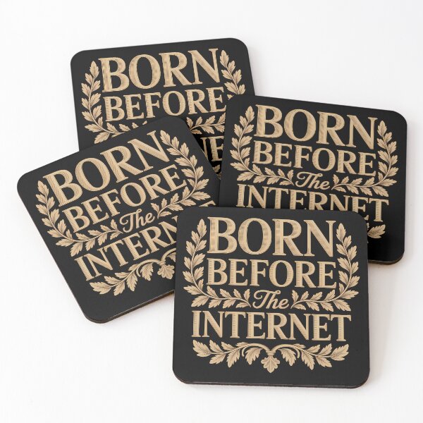 Item preview, Born before the Internet — Funny Meme Design designed and sold by LoFizzy.