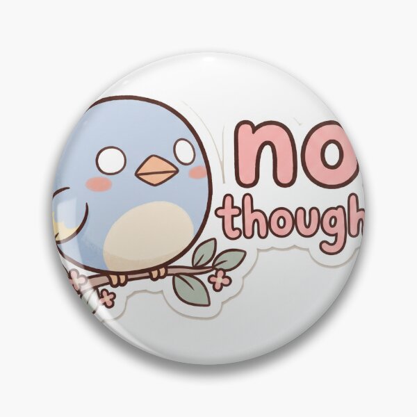 Item preview, No Thoughts Cute Bird Funny Meme designed and sold by DofinaSur.