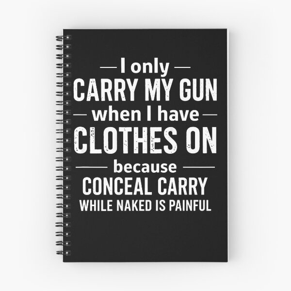 Item preview, (On Back) I Only Carry My Gun When I Have Clothes On  designed and sold by OddityVault.