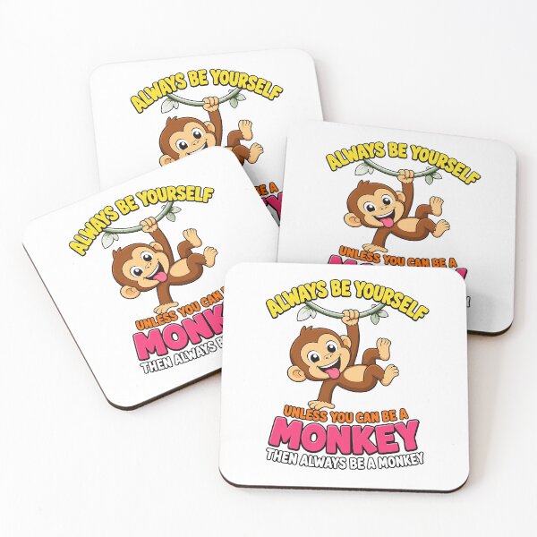 Item preview, Always Be Yourself Monkey Quote designed and sold by Getcustomtel.