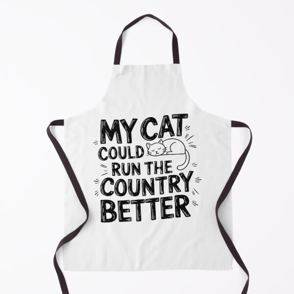Item preview, My Cat Could Run The Country Better Funny Cat Lover designed and sold by Dmo3HarkoArt.