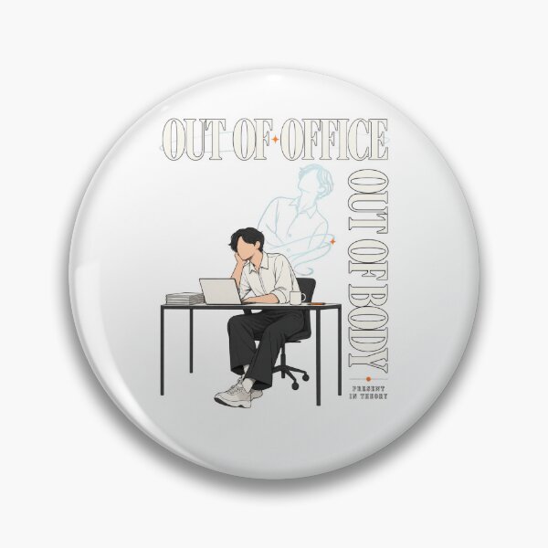 Item preview, Out of Office Out of Body Corporate Burnout Humor designed and sold by Trendy-Artistry.