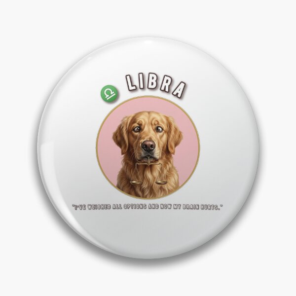 Item preview, Funny Libra Dog Golden Retriever Zodiac Sarcastic Astrology designed and sold by Addy77shop.