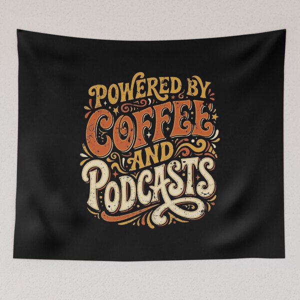 Item preview, Powered By Coffee And Podcast Lover Design AUG-489 designed and sold by noberic.