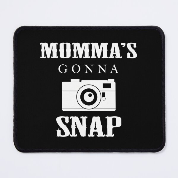 Item preview, Momma'S Gonna Snap designed and sold by YesYallApparel.