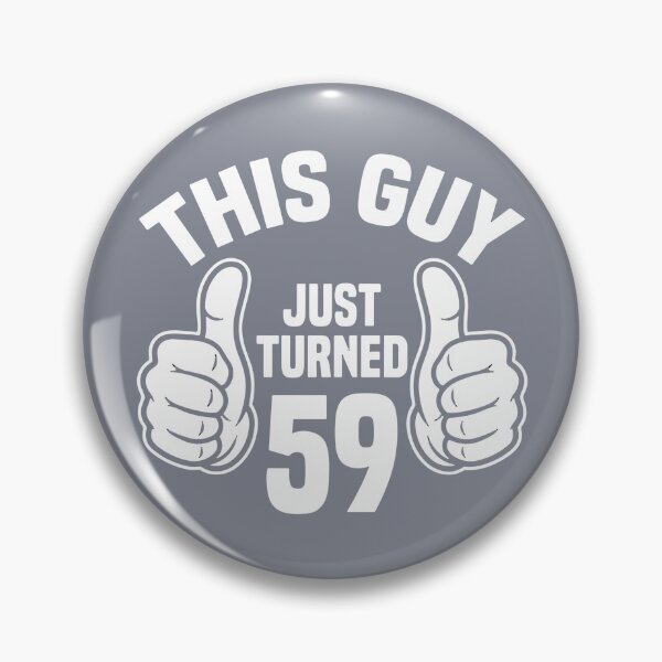 Item preview, This Guy Just Turned 59 Birthday Celebration Men designed and sold by SofiBlair.