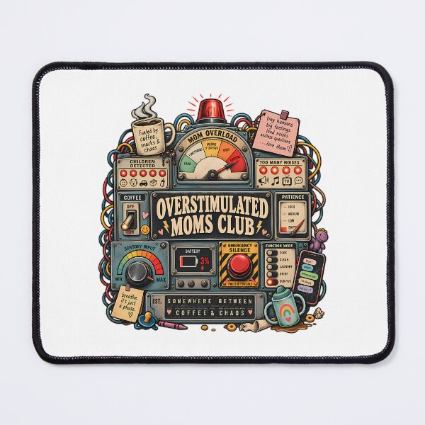 Item preview, Overstimulated Moms Club Control Panel - Mom Overload Critical Funny Mom Life designed and sold by GuessNexted.