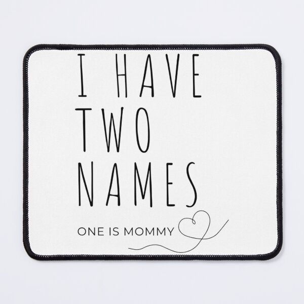 Item preview, Two Names One Is Mommy Mom Mother'S Day designed and sold by GuessNexted.