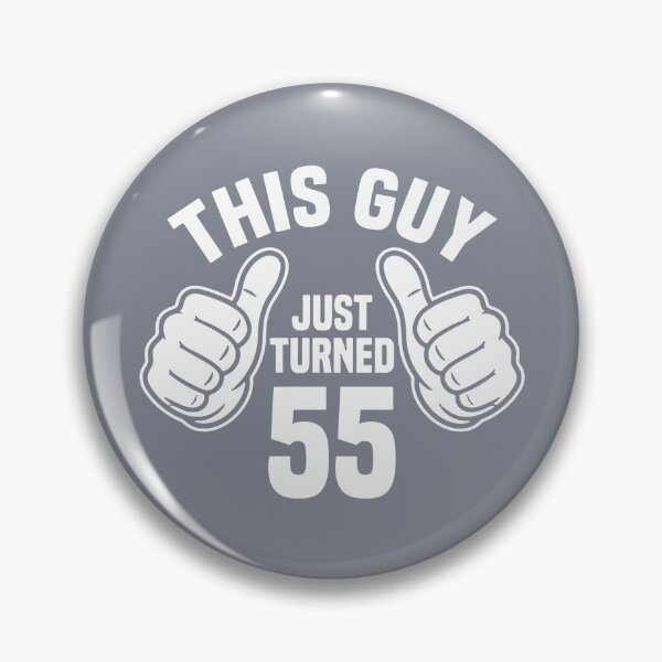 Item preview, This Guy Just Turned 55 Fifty Fifth Birthday Men Milestone designed and sold by SofiBlair.