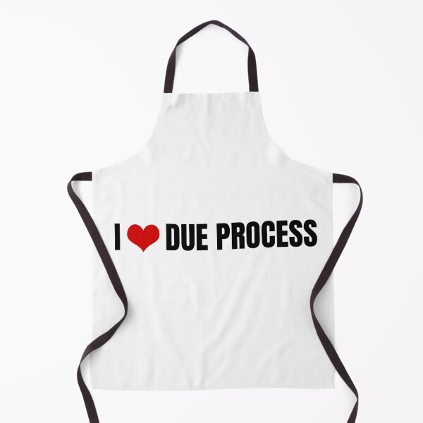 Item preview, I love due process designed and sold by Dondonmart.