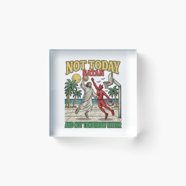 Item preview, Not Today Satan Jesus Playing Basketball Funny Christian Meme designed and sold by JapanAnimeSH1.