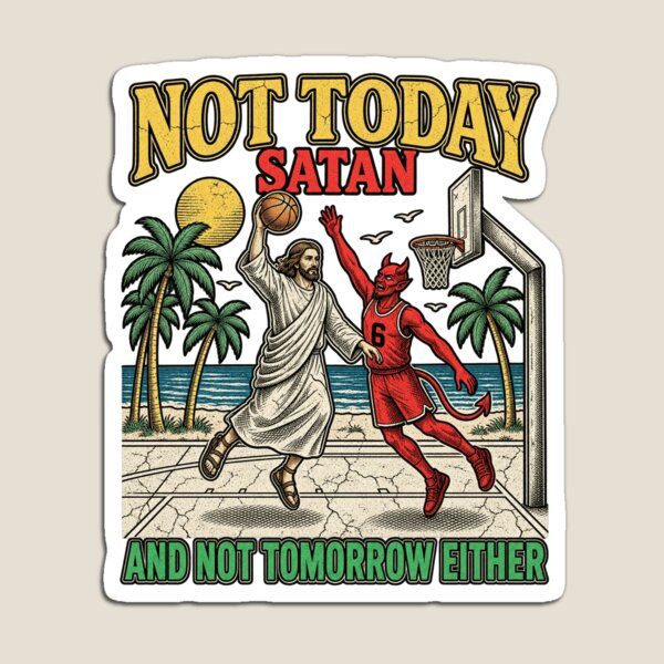 Item preview, Not Today Satan Jesus Playing Basketball Funny Christian Meme designed and sold by JapanAnimeSH1.