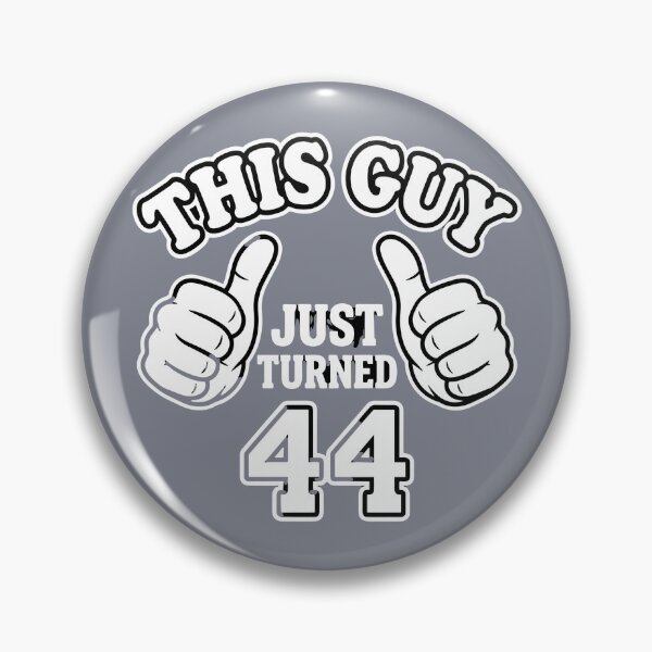 Item preview, This Guy Just Turned 44 Forty Fourth Birthday  designed and sold by SofiBlair.
