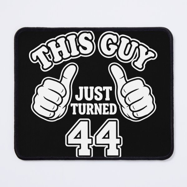 Item preview, This Guy Just Turned 44 Forty Fourth Birthday designed and sold by SofiBlair.