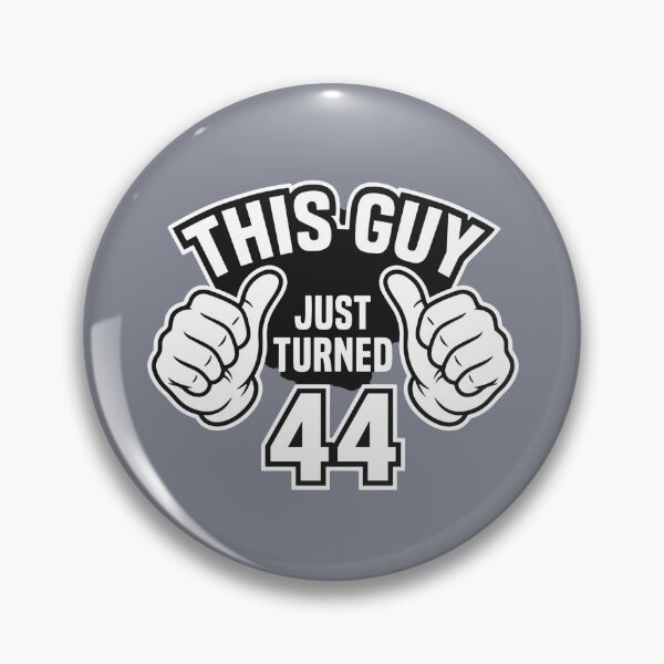 Item preview, This Guy Just Turned 44 Forty Fourth Birthday Celebration For Men designed and sold by SofiBlair.