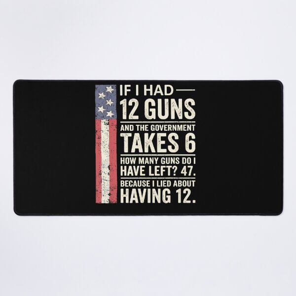 Item preview,  If I Had 12 Guns And The Government Math Second Amendment  designed and sold by Krwasatoune.