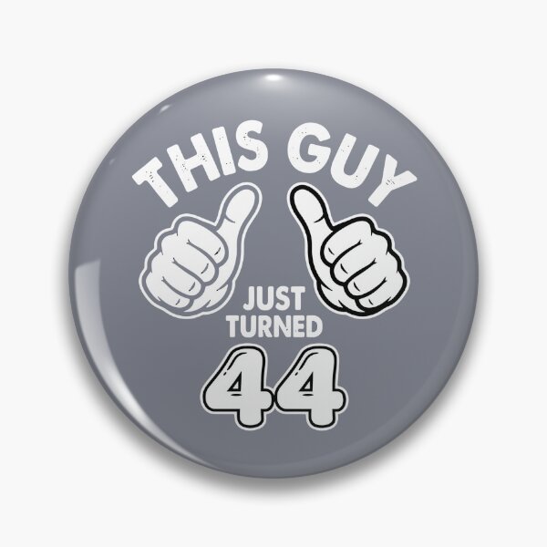 Item preview, This Guy Just Turned 44 Forty Fourth Birthday Men Celebration designed and sold by SofiBlair.