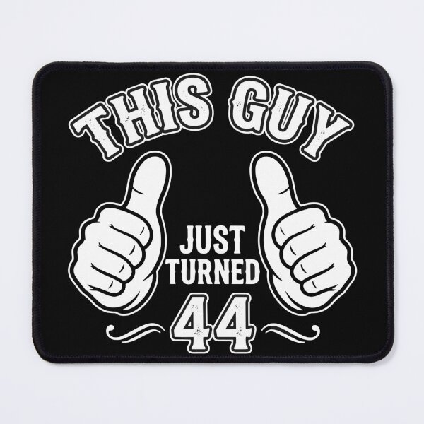 Item preview, This Guy Just Turned 44 Forty Fourth Birthday Celebration designed and sold by SofiBlair.