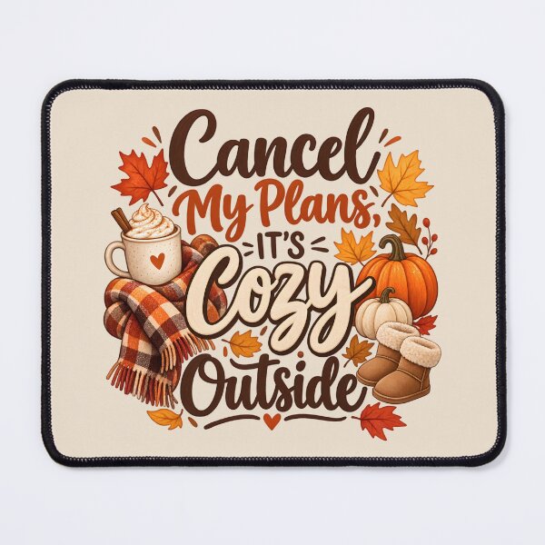 Item preview, Cancel My Plans, It’s Cozy Outside – Autumn Fall Vibes designed and sold by blankTeeShirt.