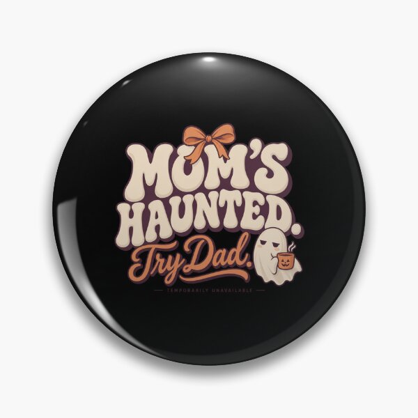 Item preview, Moms Haunted Try Dad Cute Halloween Mom designed and sold by PhylonBoxx.