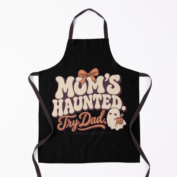 Item preview, Moms Haunted Try Dad Cute Halloween Mom designed and sold by PhylonBoxx.