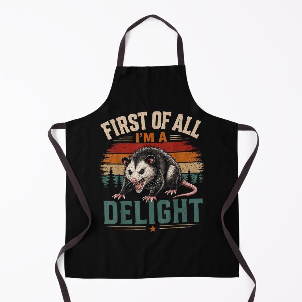 Item preview, First of All I'm A Delight Angry Opossum Fanny Saying designed and sold by leevekaArt.