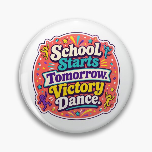 Item preview, Funny Parent - School Starts Tomorrow Victory Dance Back to School designed and sold by RedRubyBubble.