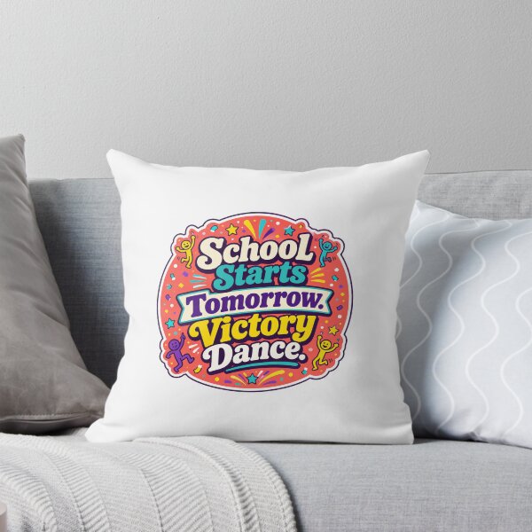 Item preview, Funny Parent - School Starts Tomorrow Victory Dance Back to School designed and sold by RedRubyBubble.