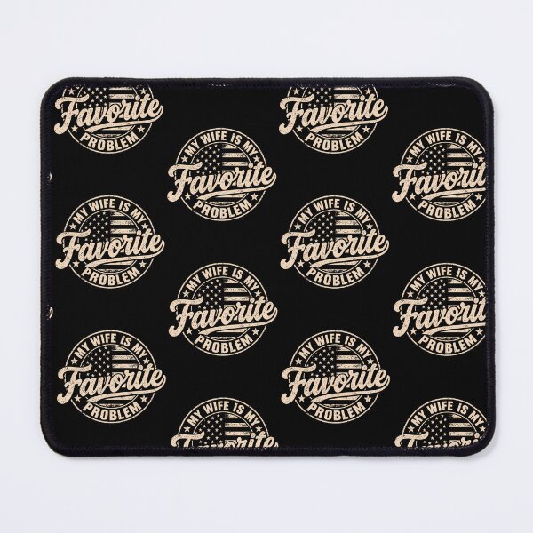 Item preview, Funny My Wife Is My Favorite Problem designed and sold by Eat-Apples.