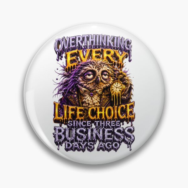 Item preview, Overthinking Every Life Choice Since Three Days Ago Owl designed and sold by Sovereign Supply Co..