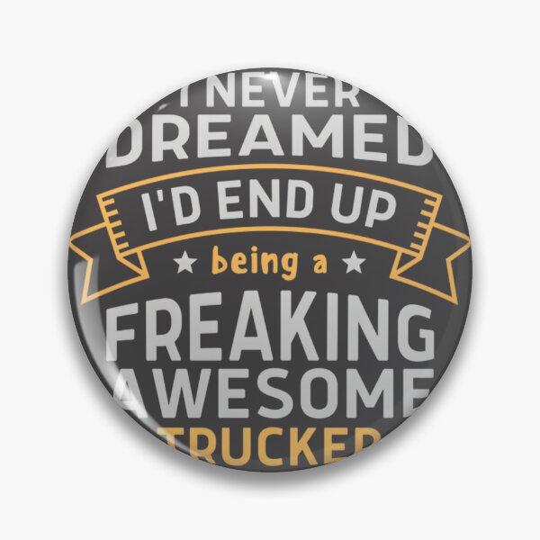Item preview, Freaking Awesome Trucker Driving Dreams | Best Gift designed and sold by eliasmaroki.